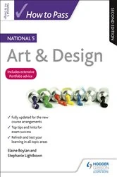 Book cover of How to Pass National 5 Art & Design, Second Edition by Elaine Boylan