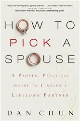 Book cover of How to Pick a Spouse by Dan Chun