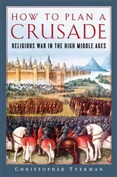 Book cover of How to Plan a Crusade by Christopher Tyerman