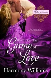 Book cover of How to Play the Game of Love by Harmony Williams
