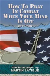 Book cover of How To Pray In Combat When Your Mind Is Off by Unknown
