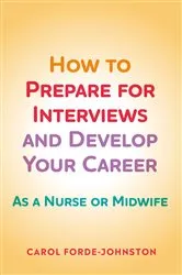 Book cover of How to Prepare for Interviews and Develop your Career by Carol Forde-Johnston