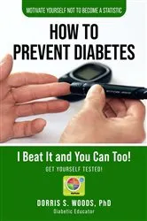 Book cover of How To Prevent Diabetes by Woods  PhD, Dorris , S.