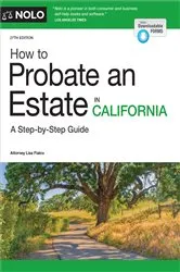 Book cover of How to Probate an Estate in California (27th ed.) by Lisa Fialco