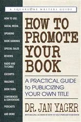 Book cover of How to Promote Your Book by Jan Yager