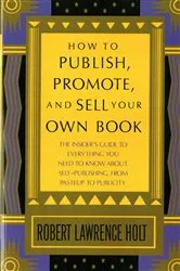 Book cover of How to Publish, Promote, & Sell Your Own Book by Unknown
