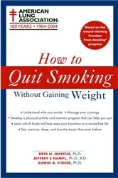 Book cover of How to Quit Smoking Without Gaining Weight by The American Lung Association