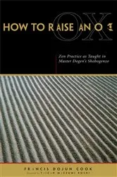 Book cover of How to Raise an Ox by Eihei Dogen