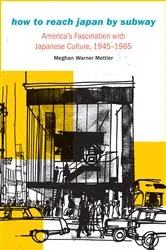 Book cover of How to Reach Japan by Subway by Meghan Warner Mettler