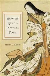 Book cover of How to Read a Japanese Poem by Steven D. Carter
