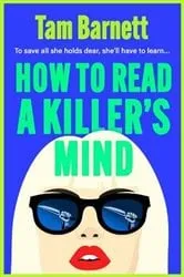 Book cover of How to Read a Killer's Mind by Tam Barnett