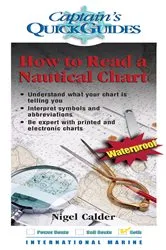 Book cover of How To Read a Nautical Chart: A Captain's Quick Guide by Nigel Calder