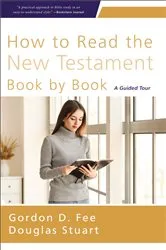 Book cover of How to Read the New Testament Book by Book by Gordon D. Fee
