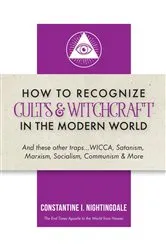 Book cover of How to Recognize Cults & Witchcraft in the Modern World by Constantine I. Nightingdale