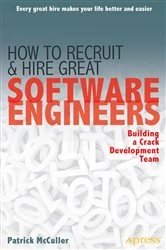 Book cover of How to Recruit and Hire Great Software Engineers by Patrick McCuller