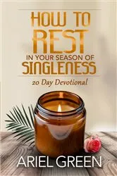 Book cover of How to Rest in Your Season of Singleness by Ariel Green