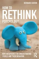 Book cover of How to Rethink Psychology by Bernard Guerin