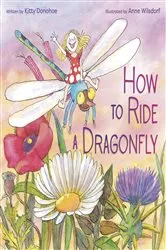 Book cover of How to Ride a Dragonfly by Kitty Donohoe