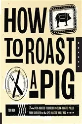 Book cover of How to Roast a Pig by Tom Rea