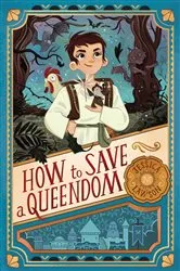 Book cover of How to Save a Queendom by Jessica Lawson