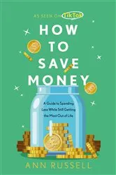 Book cover of How To Save Money by Ann Russell