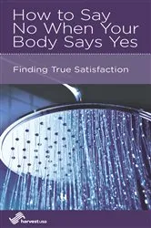 Book cover of How to Say No When Your Body Says Yes by Dan Wilson