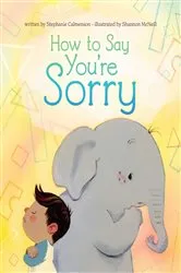 Book cover of How to Say You're Sorry by Stephanie Calmenson