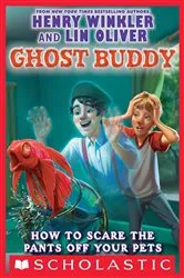 Book cover of How To Scare The Pants Off Your Pets by Henry Winkler