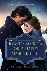 Book cover of How-To Secrets for a Happy Married Life by Ranjot Singh Chahal