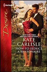 Book cover of How to Seduce a Billionaire by Kate Carlisle
