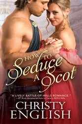 Book cover of How to Seduce a Scot by Christy English
