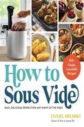 Book cover of How to Sous Vide by Daniel Shumski