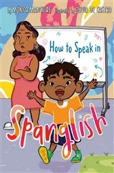 Book cover of How to Speak in Spanglish by Mónica Mancillas