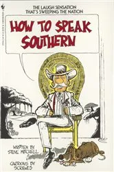 Book cover of How to Speak Southern by Unknown