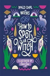 Book cover of How to Spot a Witch by Roald Dahl
