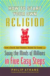 Book cover of How to Start Your Own Religion by Unknown