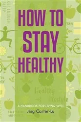 Book cover of How to Stay Healthy by Unknown