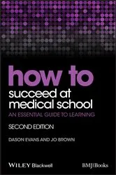Book cover of How to Succeed at Medical School (2nd ed.) by Dason Evans