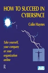 Book cover of How to Succeed in Cyberspace by Colin Haynes