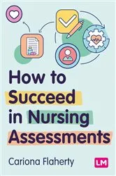 Book cover of How to Succeed in Nursing Assessments by Cariona Flaherty