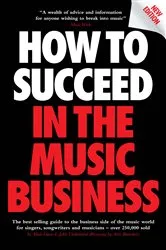 Book cover of How to Succeed in the Music Business by John Underwood