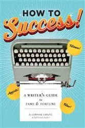 Book cover of How to Success! by Corinne Caputo