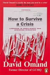 Book cover of How to Survive a Crisis by David Omand