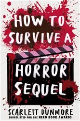 Book cover of How to Survive a Horror Sequel by Scarlett Dunmore