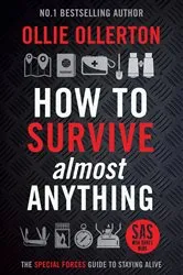 Book cover of How to Survive Almost Anything by Ollie Patton