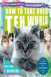 Book cover of How to Take Over Teh Wurld by Professor Happycat