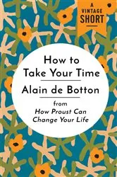 Book cover of How to Take Your Time by Unknown
