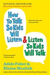 Book cover of How to Talk So Kids Will Listen & Listen So Kids Will Talk by Adele Faber