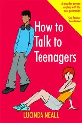 Book cover of How to Talk to Teenagers by Unknown