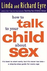 Book cover of How to Talk to Your Child About Sex by Linda Eyre